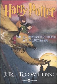 Harry Potter E Il Prigioniero Di Azkaban (English, Italian and Italian Edition)