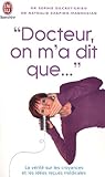 Docteur, on m'a dit que... (French Edition) by