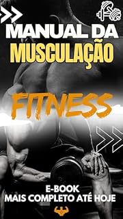 Livro Manual da Musculação : Alcançando seu Objetivo