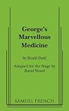 George's Marvellous Medicine