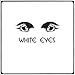 White Eyes