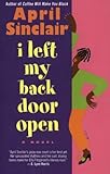 I Left My Back Door Open: A Novel