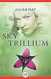 Sky Trillium (The Saga of the Trillium)