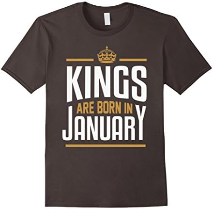 Men's Kings Are Born In January T Shirt Birthday Gift T-Shirt Medium Asphalt