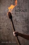 Komos: Celebrating Festivals in Contemporary Hellenic Polytheism by Sarah Kate Istra Winter