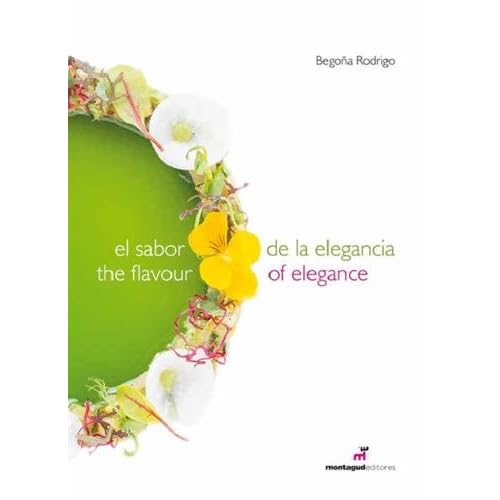 El Sabor de la Elegancia - The flavour of Elegance El Sabor de la Elegancia - The flavour of Elegance