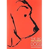 The Big New Yorker Book of Dogs