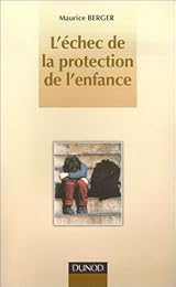 L' échec de la protection de l'enfance