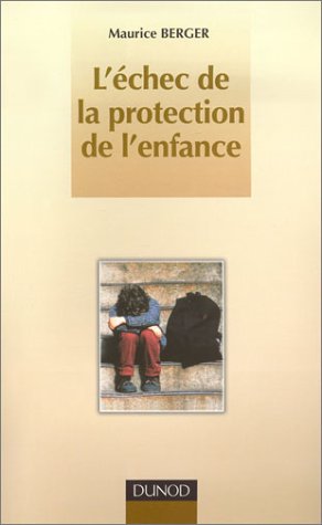 L' échec de la protection de l'enfance