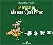 Le retour de Victor Qui Pete by