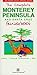 The Complete Monterey Peninsula and Santa Cruz Guidebook (Indian Chief Travel Guides) by 