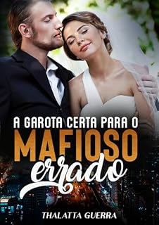 Livro A Garota Certa para o Mafioso Errado