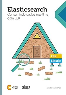 Livro Elasticsearch: Consumindo dados real-time com ELK