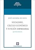 Socialismo, cálculo económico y función empresarial (Nueva Biblioteca de la Libertad nº 1) (Spanish Edition)