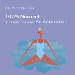 100 astuces pour se détendre