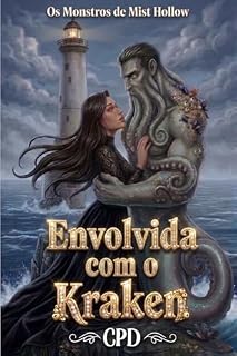 Livro Envolvida com o Kraken: Um Romance Monstruoso Picante e Aconchegante de Pequena Cidade com Calor Intenso — Capitão Kraken Sereno & Bruxa do Clima Esgotada ... de Mist Hollow (Português Brasileiro))