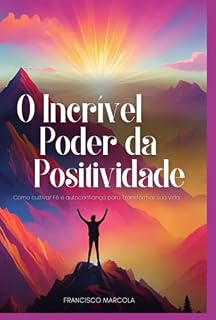 Livro O Incrível Poder Da Positividade