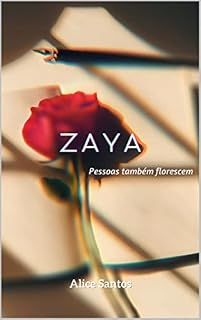 Livro Zaya: pessoas também florescem
