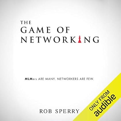 The Game of Networking: MLMers Are Many. Networkers Are Few.