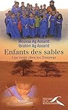 Enfants des sables: Une école chez les Touaregs by 