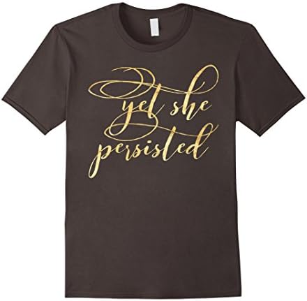 Men's Yet She Persisted Empower Women Equal Rights Feminist Shirt Medium Asphalt