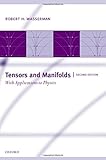 Tensors and Manifolds: With Applications to Physics