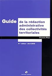 Guide de rédaction administrative des collectivités territoriales