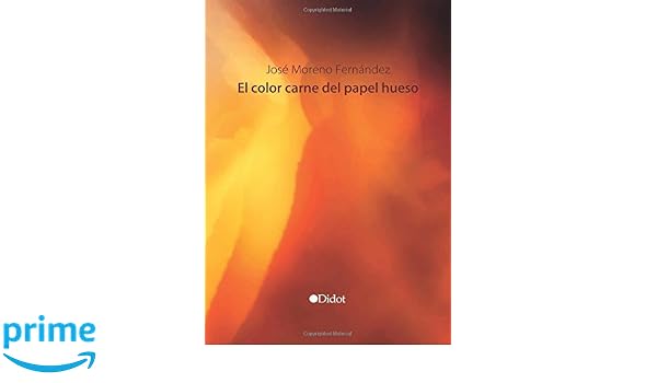 Amazoncom El Color Carne Del Papel Hueso Spanish Edition