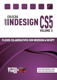 Livro Coleção Adobe InDesign CS5 - Fluxos Colaborativos com InDesign e InCopy