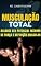 Livro MUSCULAÇÃO TOTAL: Alcance seu Potencial Máximo de Força e Definição Muscular