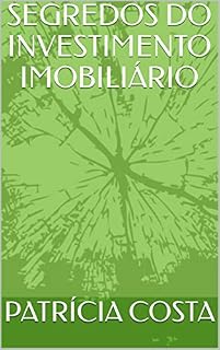 Livro SEGREDOS DO INVESTIMENTO IMOBILIÁRIO