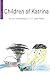 Children of Katrina (The Katrina Bookshelf)