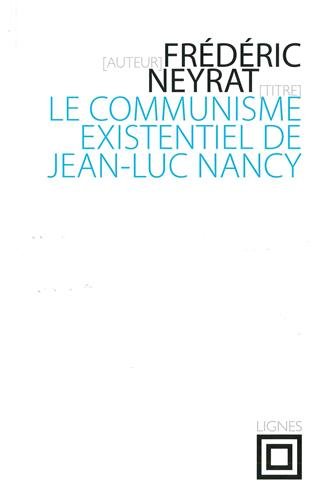 Le  communisme existentiel de Jean-Luc Nancy