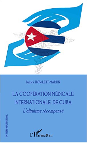 La  coopération médicale internationale de Cuba