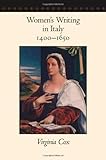Women's Writing in Italy, 1400-1650 by Virginia Cox