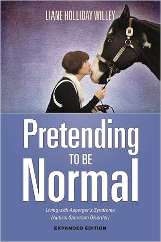 Pretending to be Normal: Living with Asperger's Syndrome