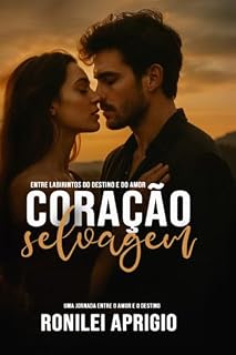 Livro Coração Selvagem Uma Jornada Entre O Amor E O Destino
