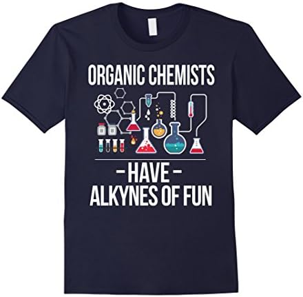 Men's Organic Chemists-Have Alkynes Of Fun,Chemistry,Funny,T-shirt Large Navy