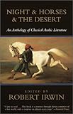 Night & Horses & the Desert: An Anthology of Classical Arabic Literature