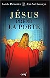 Jésus prend la porte (Epiphanie) (French Edition) by 