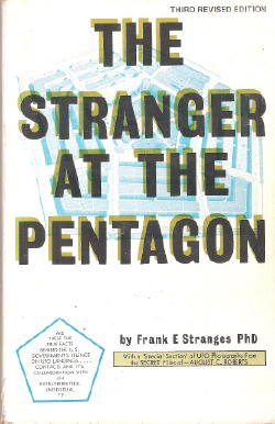 The Stranger At the Pentagon, by Frank E. Stranges The Stranger At the Pentagon, by Frank E. Stranges