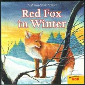 Red Fox in Winter (Troll First-Start Science) 0439652146 Book Cover