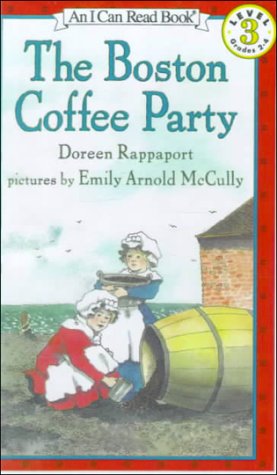 The Boston Coffee Party (I Can Read Book 3)