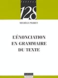 L'énonciation en grammaire du texte (French Edition) by
