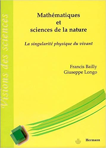 Amazon Fr Mathematiques Et Sciences De La Nature La Singularite Physique Du Vivant Francis Bailly Giuseppe Longo Livres