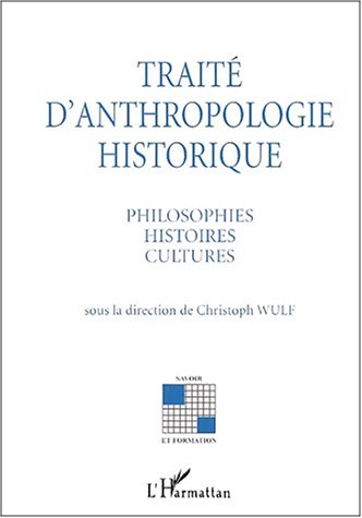 Traité d'anthropologie historique