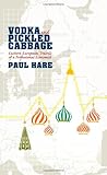 Image de Vodka and Pickled Cabbage: Eastern European Travels of a Professioinal Economist