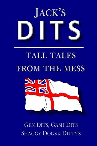 Jack's Dits: Tall tales from the mess (Royal Navy 'Blue Books')