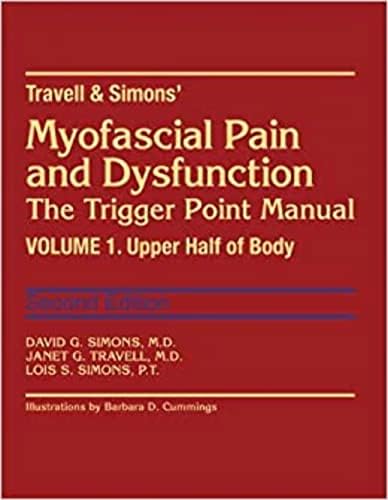 Myofascial Pain and Dysfunction: The Trigger Point Manual; Vol. 2