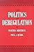 The Politics of Deregulation